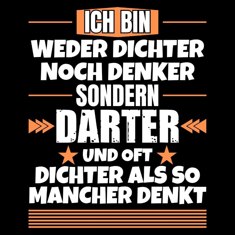 Weder Dichter noch Denker, sondern Darter