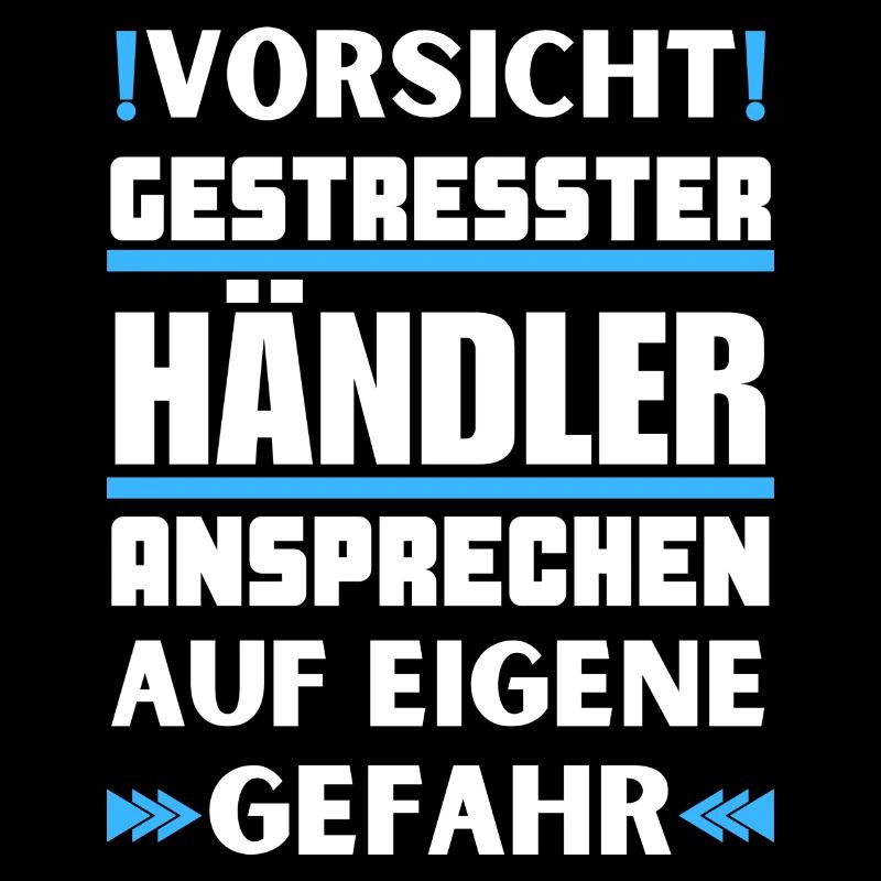 Gestresster Händler nicht ansprechen!