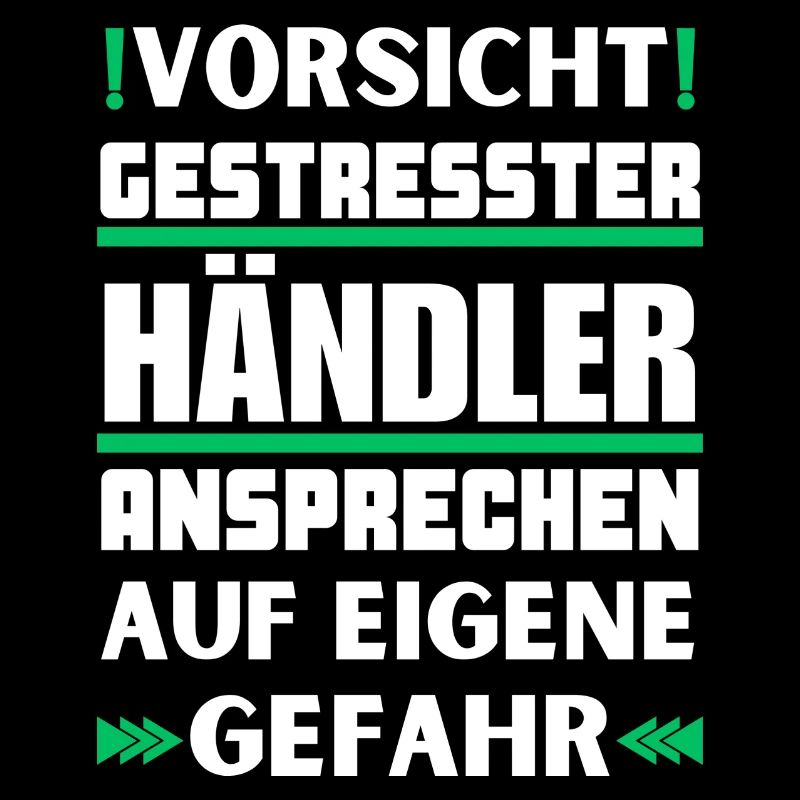 Gestresster Händler nicht ansprechen!