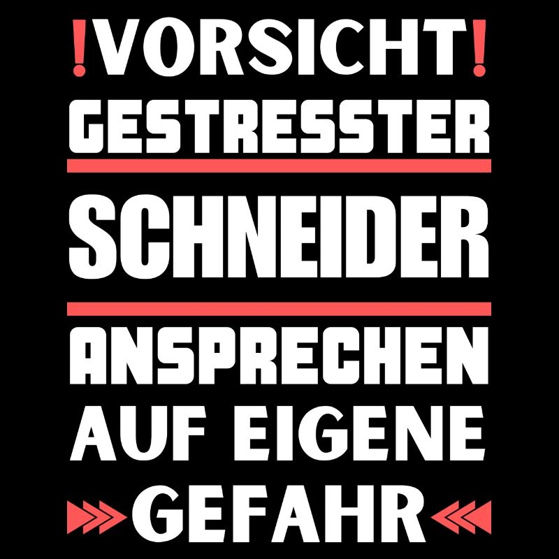 Gestresster Schneider nicht ansprechen!