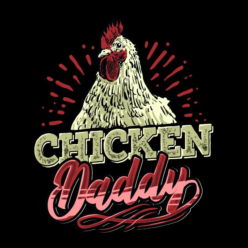 Chicken Daddy Chicken Dad Farmer Poultry Farmer