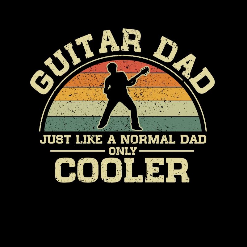 Guitar Dad Just Like A Normal Dad Only Cooler