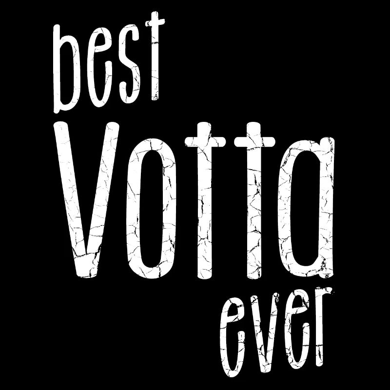best Votter ever, bester Papa aller Zeiten Dialekt