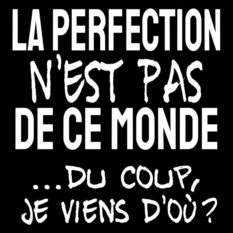 la perfection