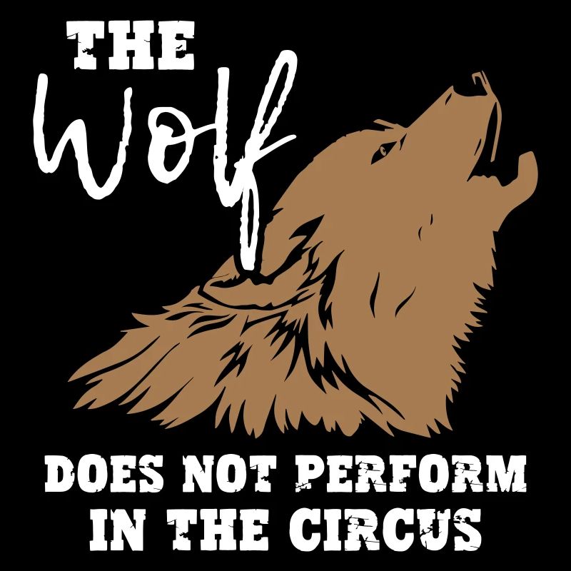 The Wolf Does Not Perform In The Circus
