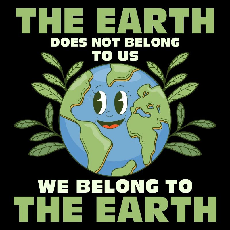 La Terre ne nous appartient pas Journée de la Terre Planète