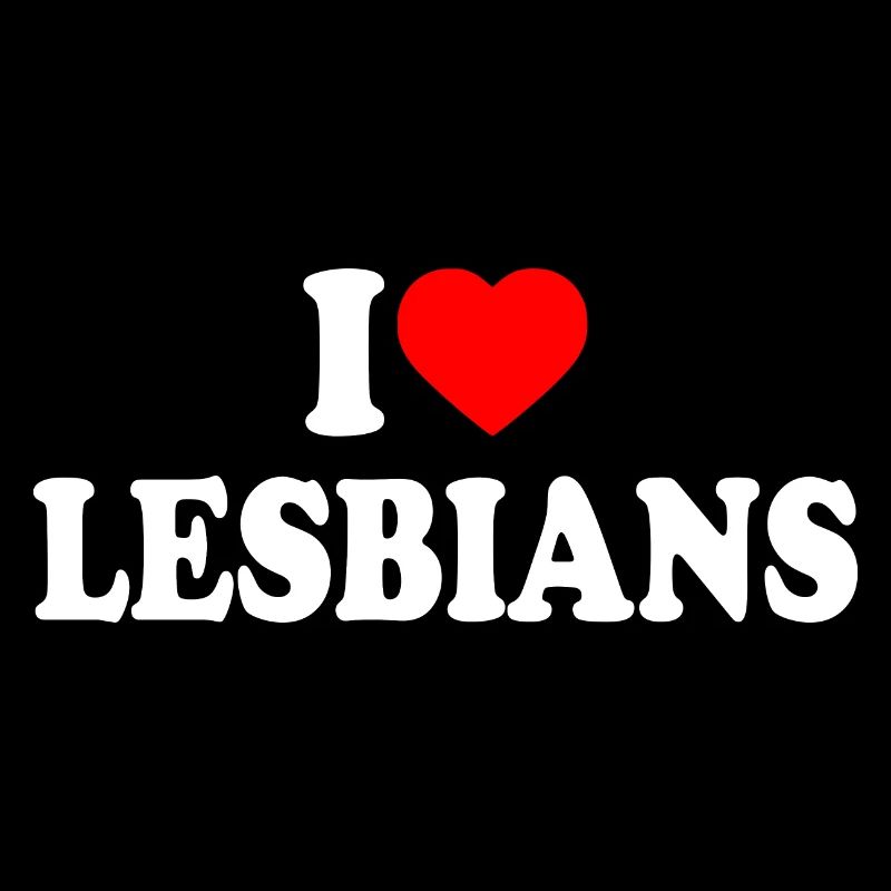 i love lesbians
