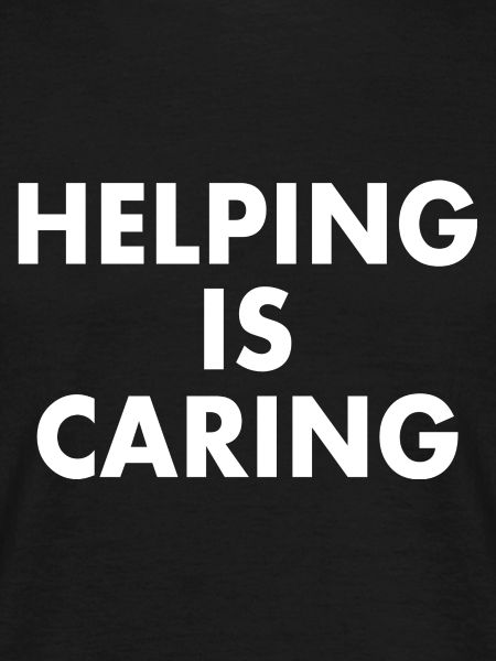 Helping is caring