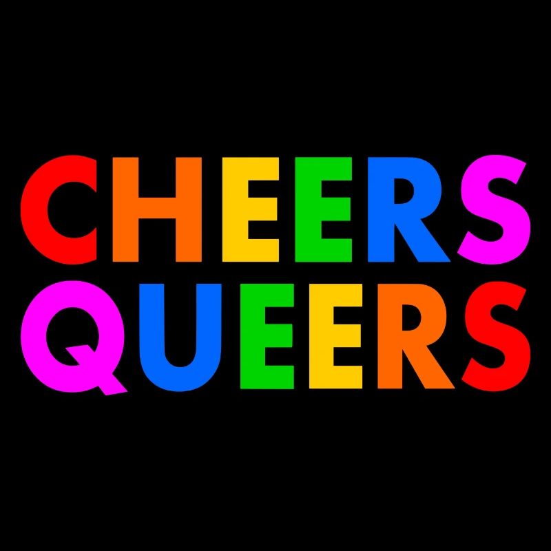 Cheers queers