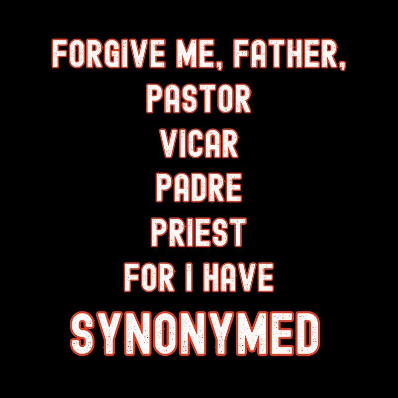 Pardonne-moi père synonyme