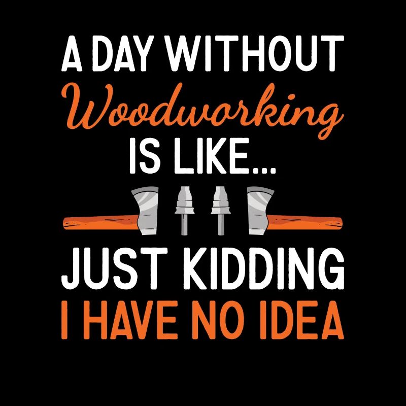Woodworker A Day Without Woodworking