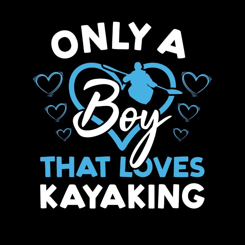 Kayaker Only A Boy That Loves Kayaking
