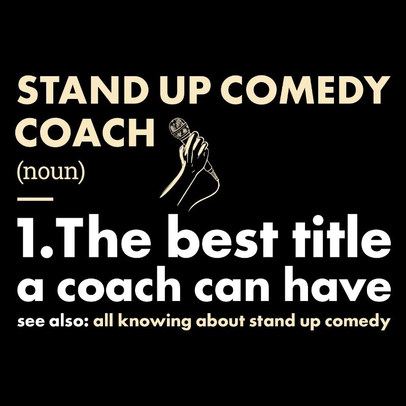 Comedian Coach Definition Stand Up Comedy