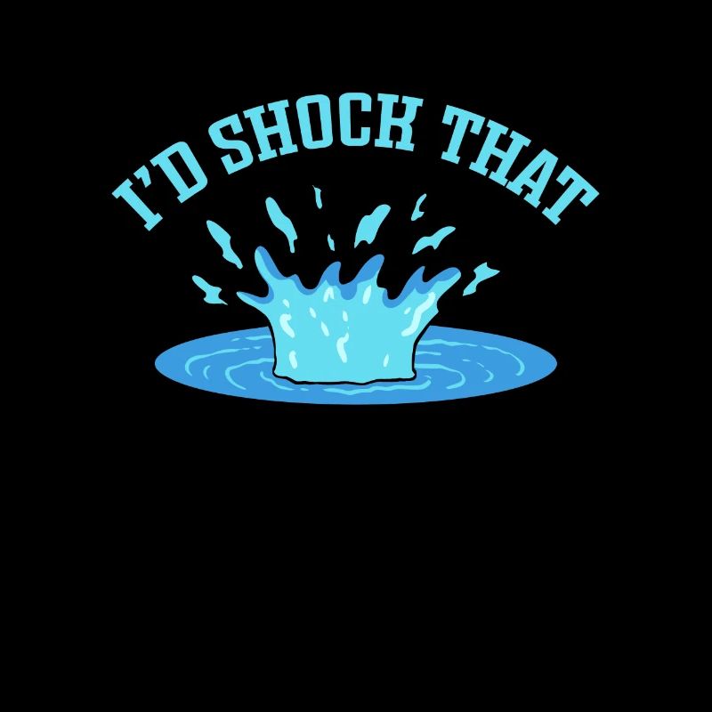 That would shock me. Pool cleaner. Pool