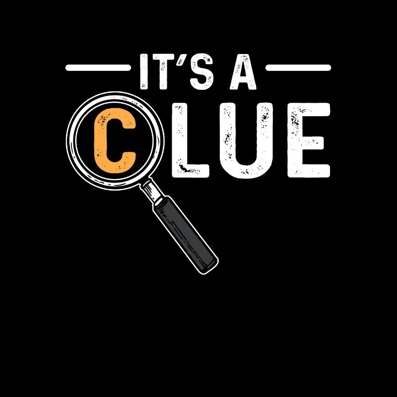 It is a clue. Secret spy. Private detective.