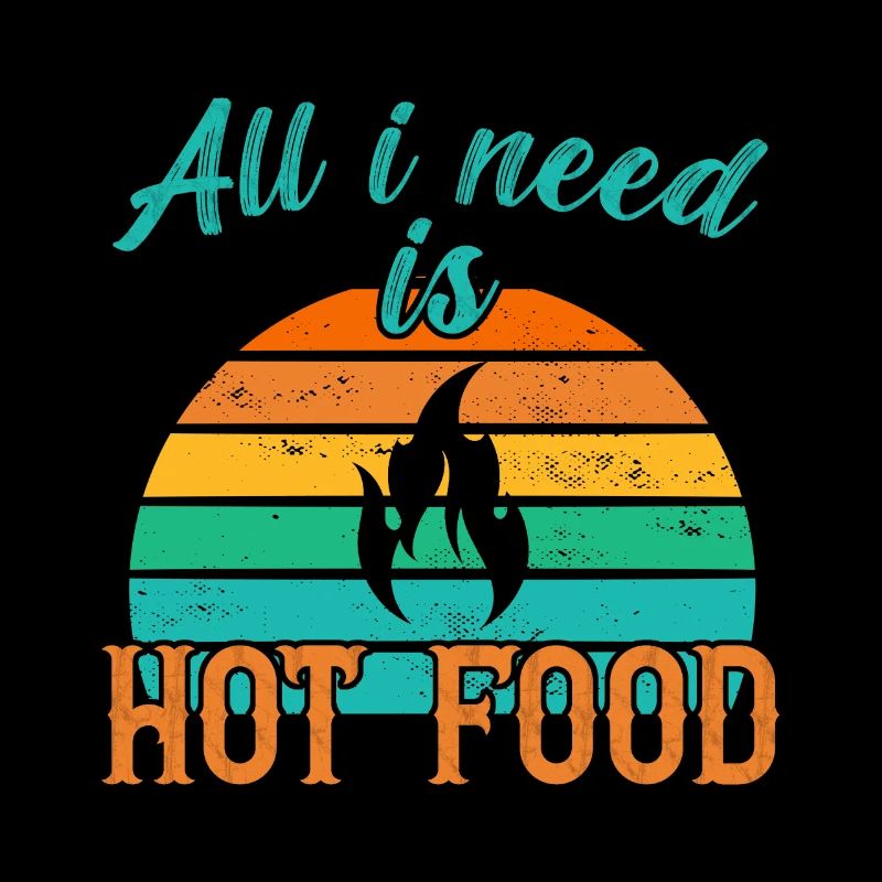 Tout ce dont j’ai besoin, c’est de Hot Food / Scharfes Essen