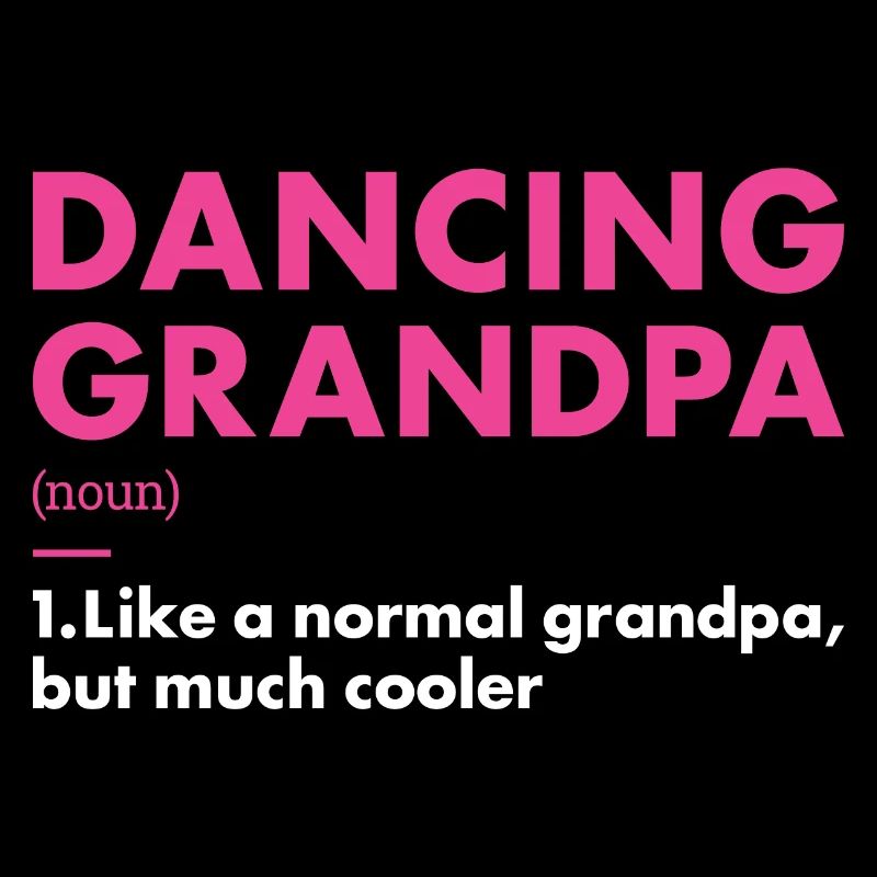 Dancer Grandpa Definition Dancing
