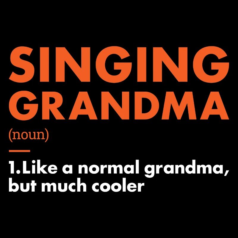 Singer Grandma Definition Singing