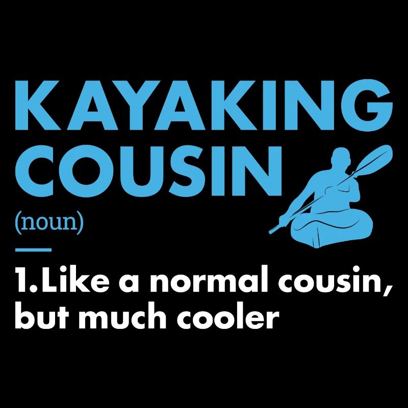 Kayaker Cousin Definition Kayaking