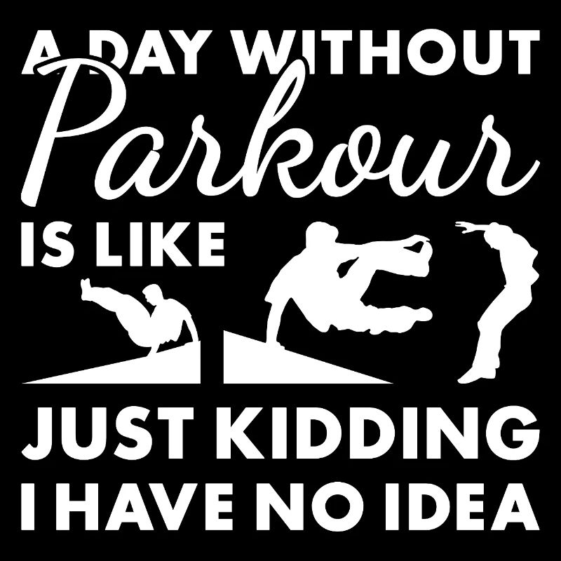 Traceur A Day Without Parkour
