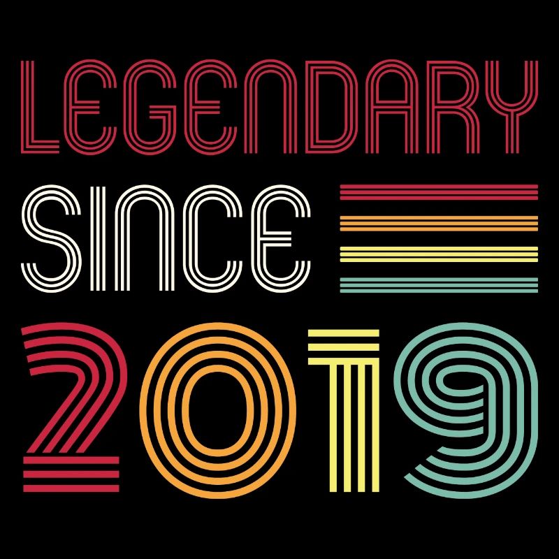 Birthday Legendary Since 2019
