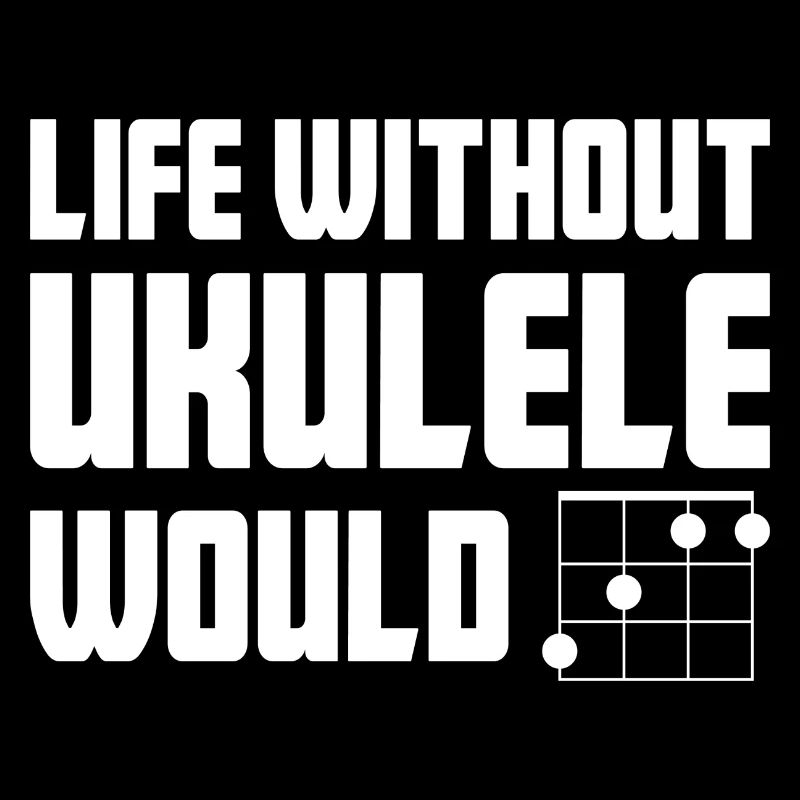 Life without Ukulele Geschenk Musiker Hawaii
