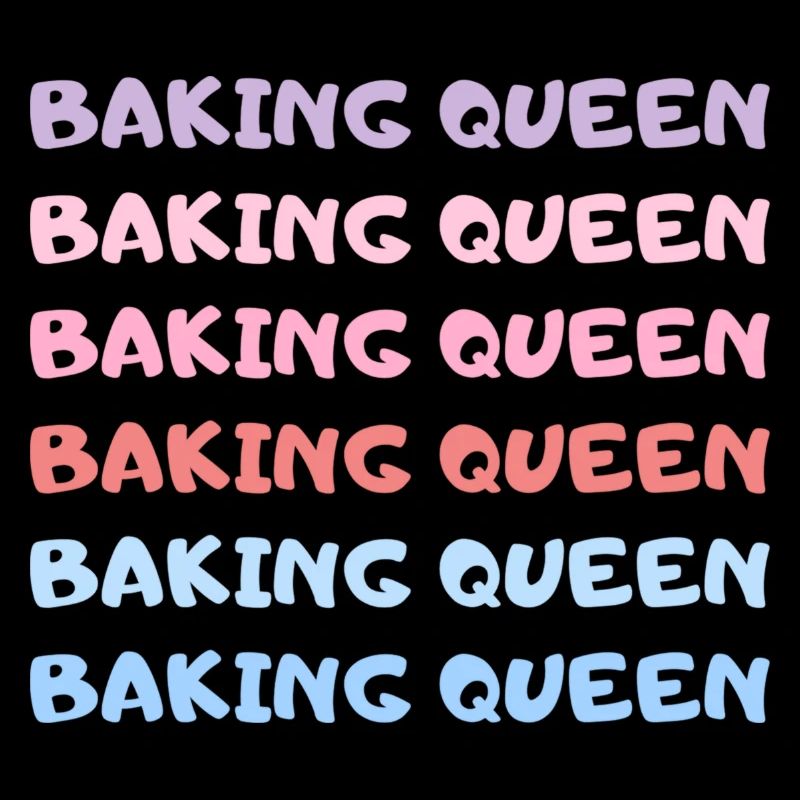 Baking Queen Funny Baking Saying