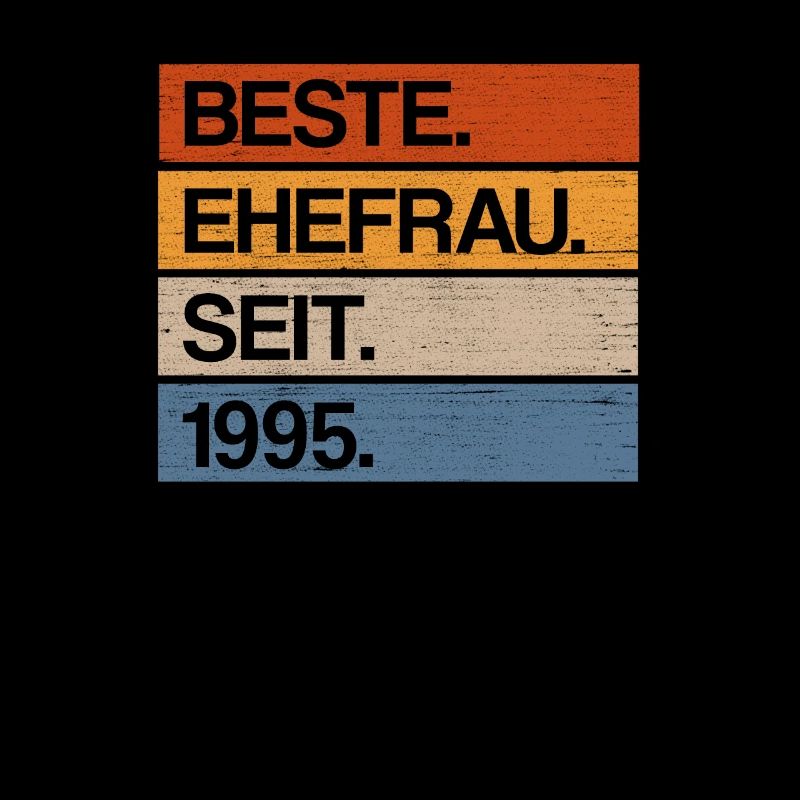 Beste Ehefrau seit 1995 25 Jahre Silberhochzeit