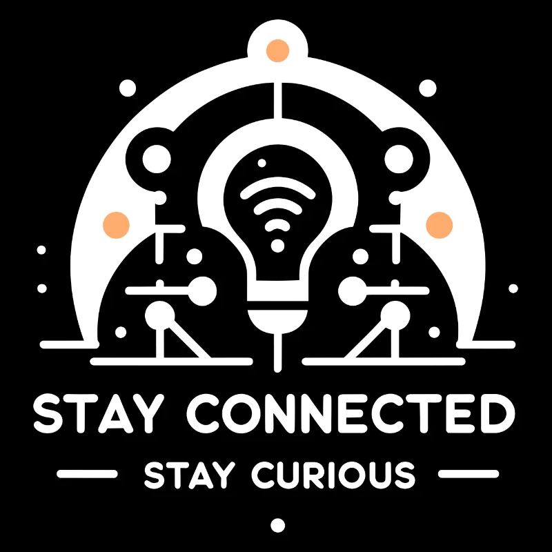 Restez connecté Restez curieux