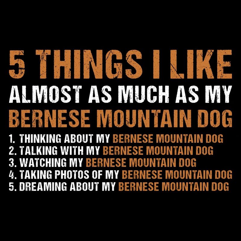 J’aime autant que mon bouvier bernois