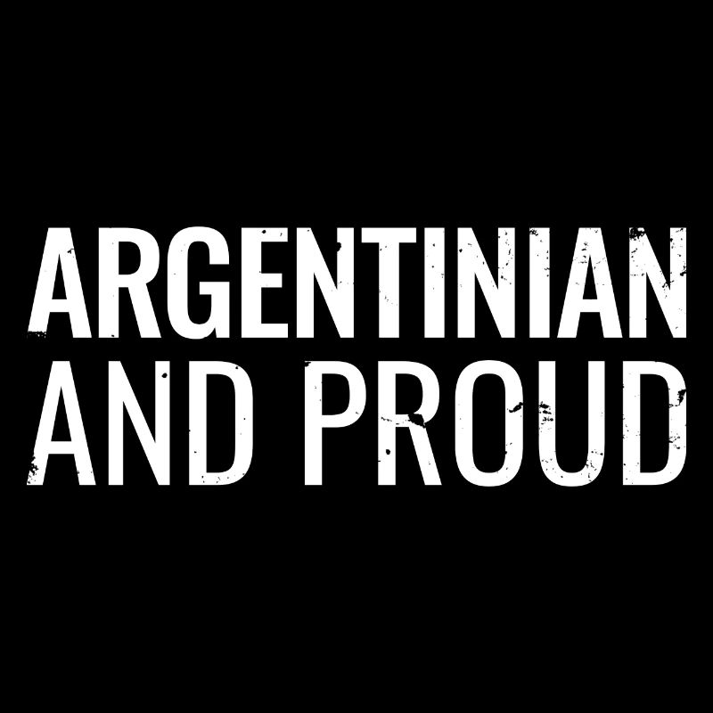 Argentin et fier Argentin Argentin