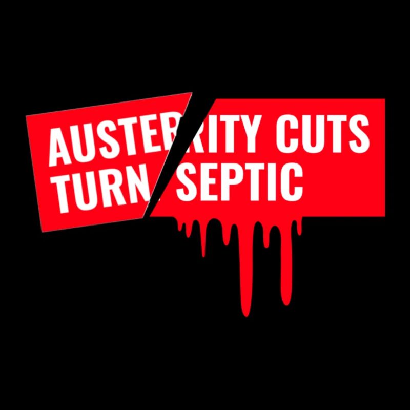Austerity cuts turn septic