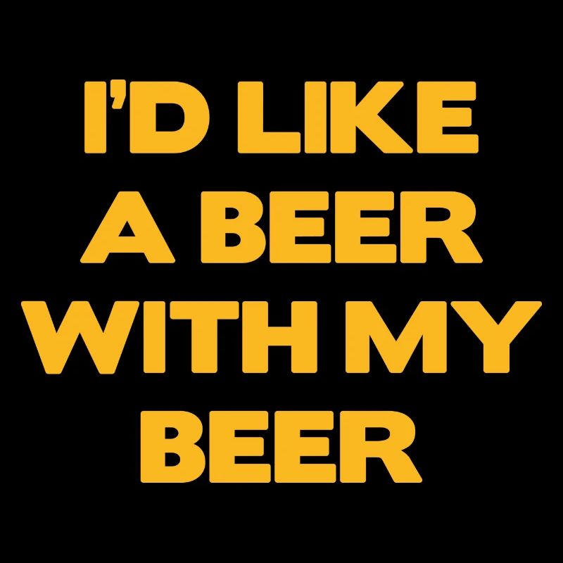Ich möchte ein Bier mit meinem Bier