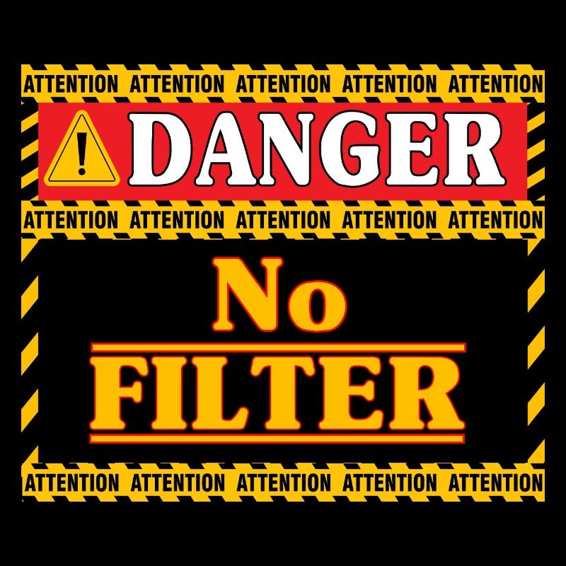 Danger No Filter Warning Sign