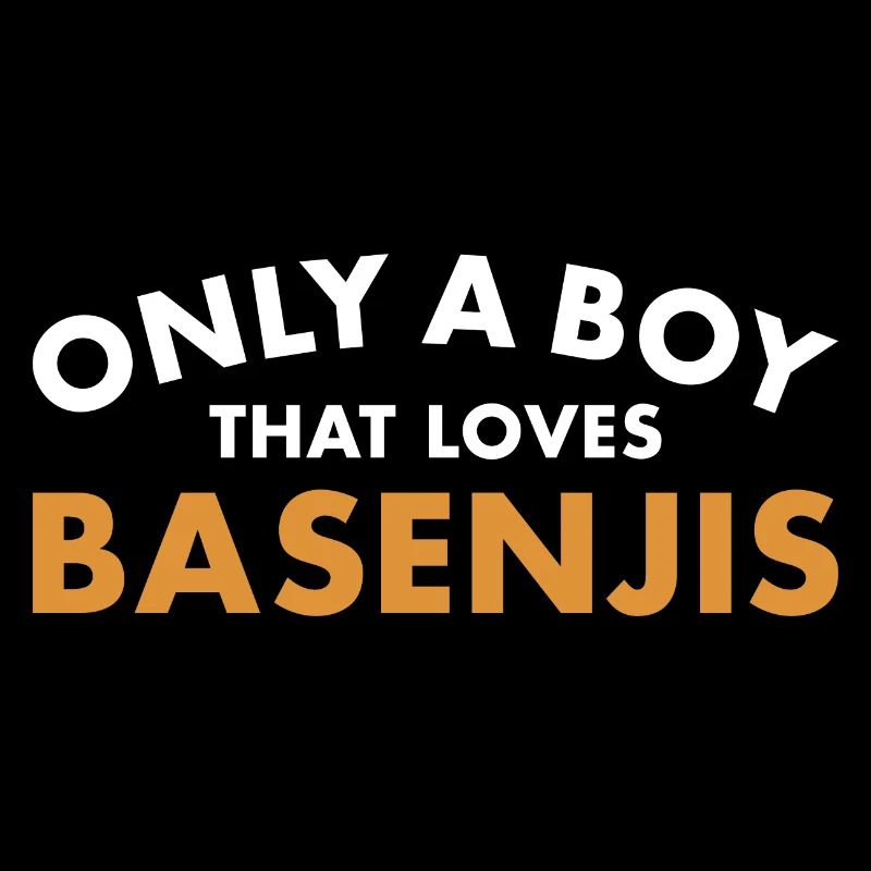 Dog Only A Boy That Loves Basenji