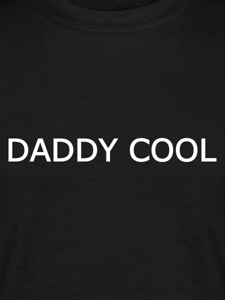 Daddy cool