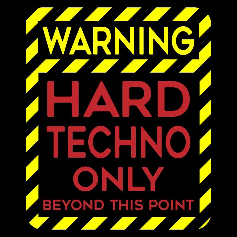 Hard Techno Only Warnung Hard Dark Acid Techno