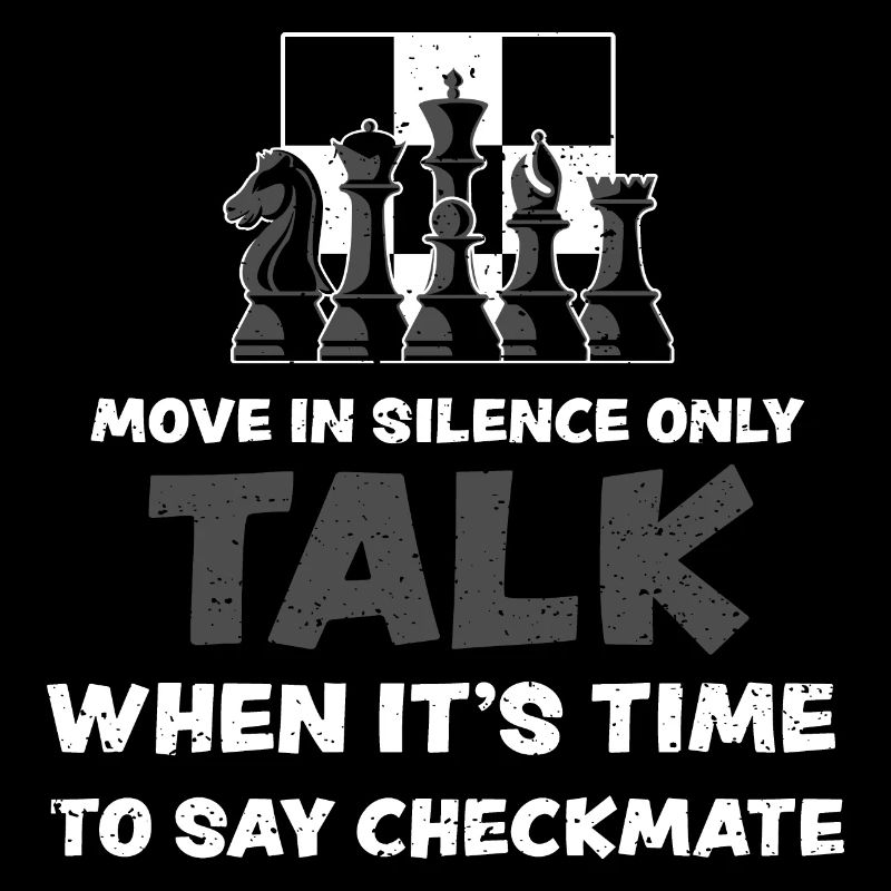 Move In Silence Only Talk When I...