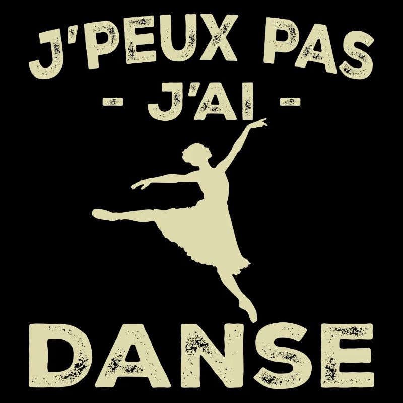 I Can't I Dance - Woman Gift