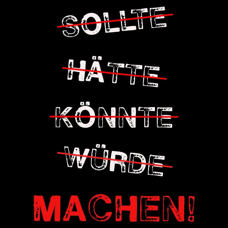 Sollte Hätte Könnte Würde Machen