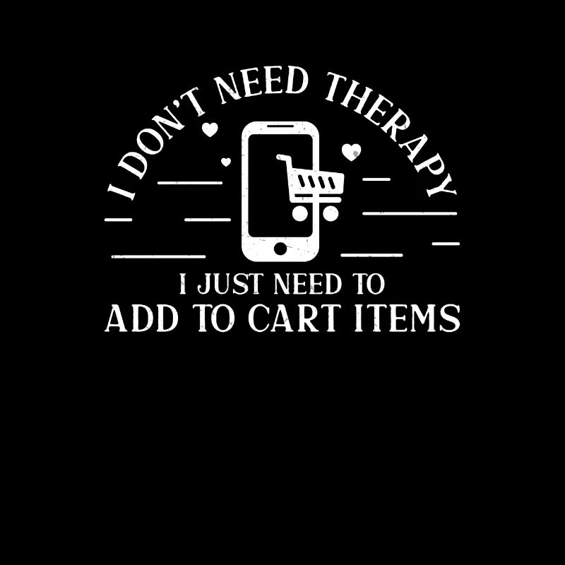 I Don't Need Therapy Funny Zum Warenkorb