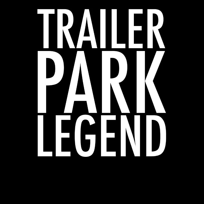 Trailer Park Legend