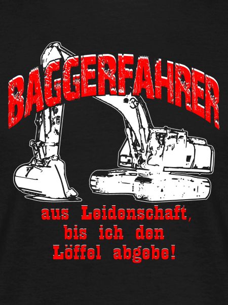 Baggerfahrer Leidenschaft Bagger