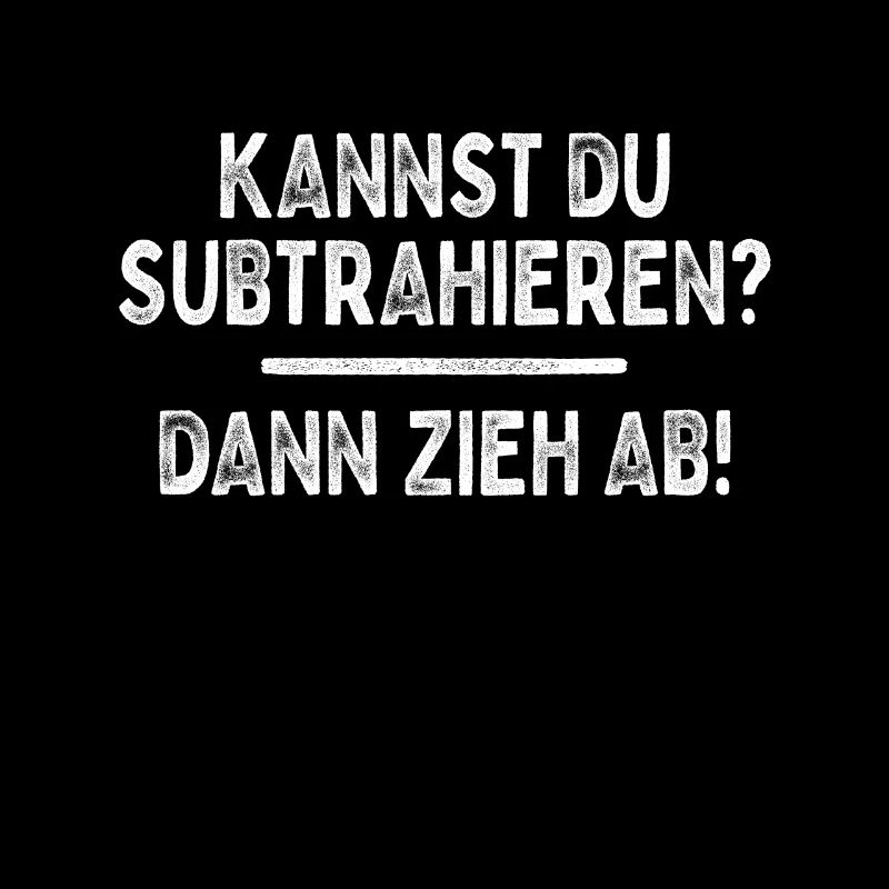 Kannst Du Subtrahieren Dann Zieh Ab Mathelehrer