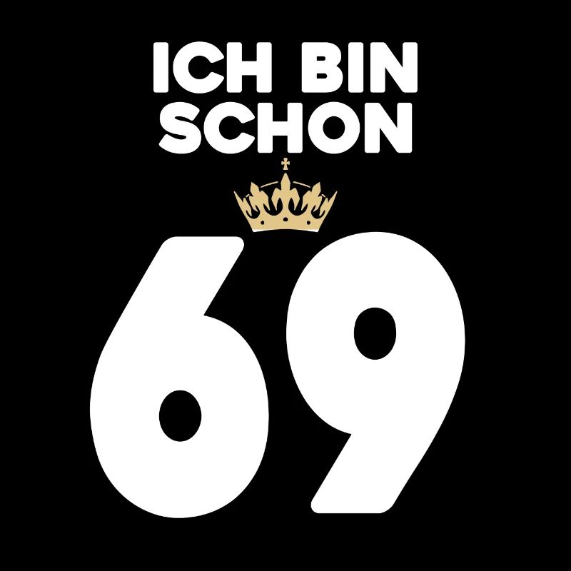 69. Geburtstag Geschenk - 69 Jahre mit Krone