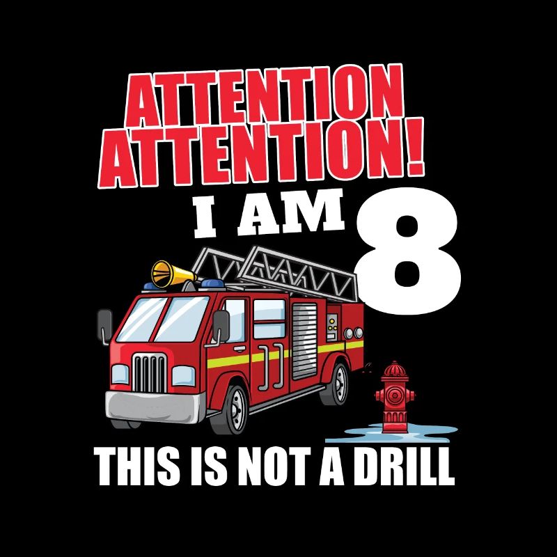 Attention I'm 8 Pompier camion 8 ans 8e