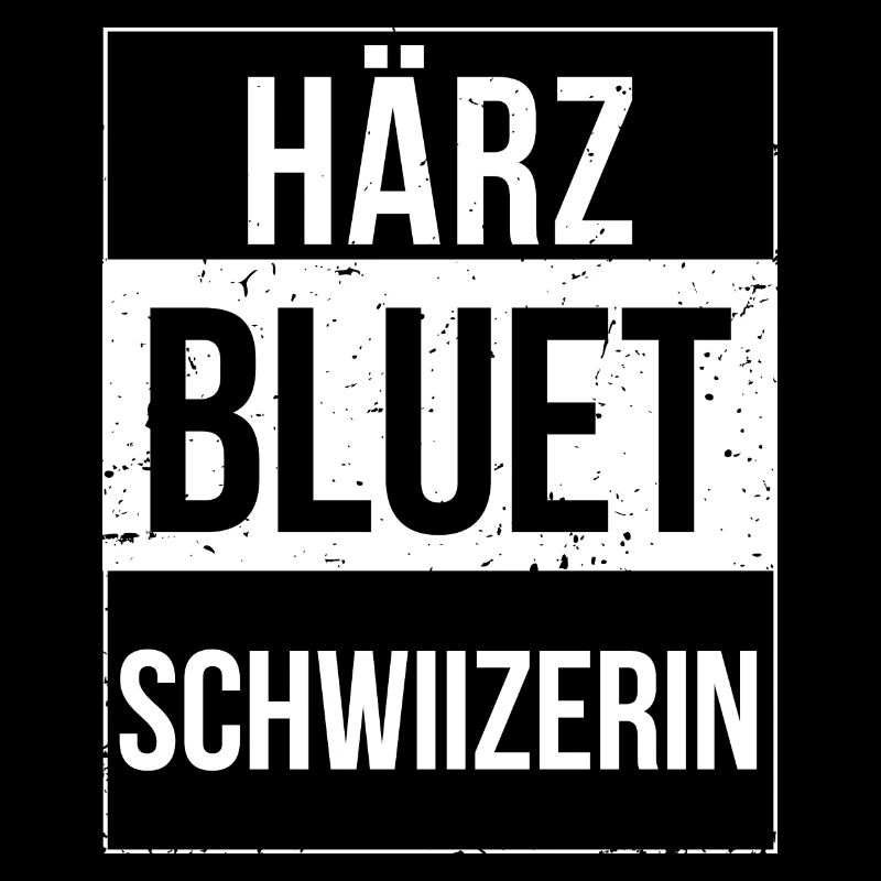 Härzbluetschwiizerin Schwiizerin Schweizerin
