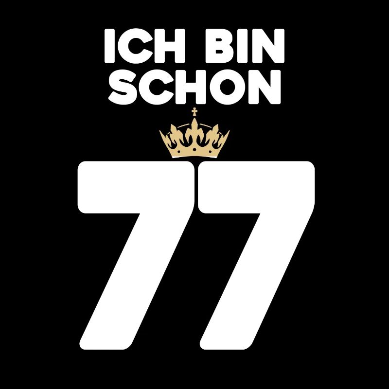 77. Geburtstag Geschenk - 77 Jahre mit Krone