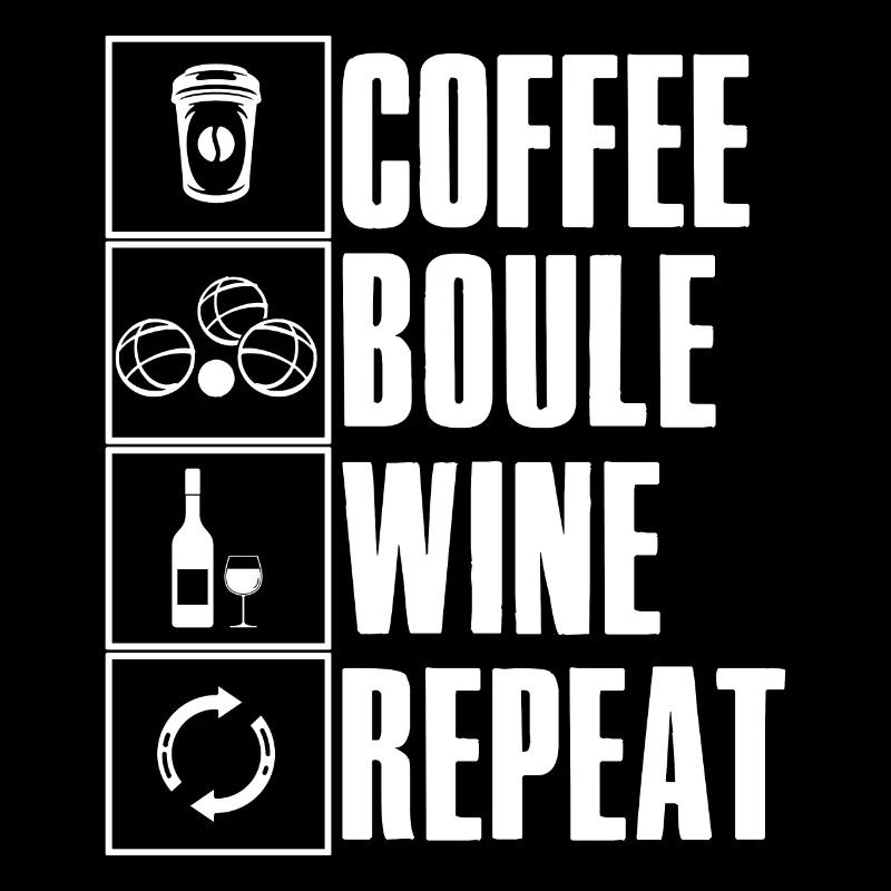 Coffee Boule Wine Ripeat Saying for Bouler