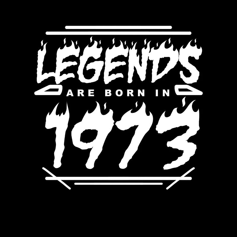 1973 - Born 1973 - Built in 1973
